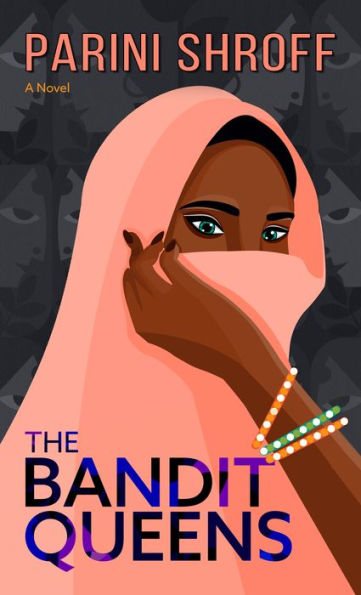 The Bandit Queens: A Novel