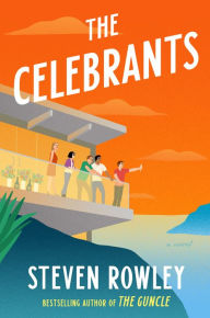 Title: The Celebrants, Author: Steven Rowley