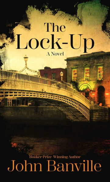 The Lock-Up: A Novel