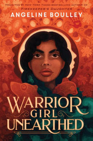 Title: Warrior Girl Unearthed, Author: Angeline Boulley
