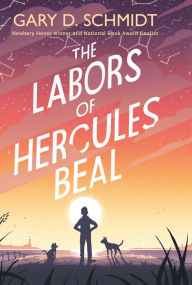 Title: The Labors of Hercules Beal, Author: Gary D. Schmidt