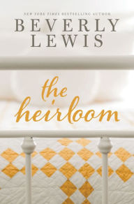 Title: The Heirloom, Author: Beverly Lewis