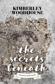 Title: The Secrets Beneath, Author: Kimberley Woodhouse