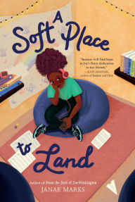 Title: A Soft Place to Land, Author: Janae Marks
