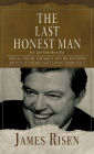 The Last Honest Man: The CIA, the FBI, the Mafia, and the Kennedys - And One Senator's Fight to Save Democracy