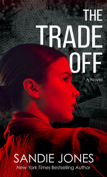 The Trade Off: A Novel