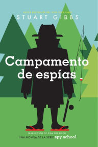 Title: Campamento de espías (Spy Camp), Author: Stuart Gibbs