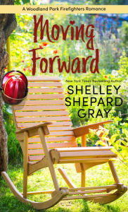 Title: Moving Forward, Author: Shelley Shepard Gray