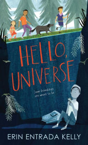 Title: Hello, Universe, Author: Erin Entrada Kelly