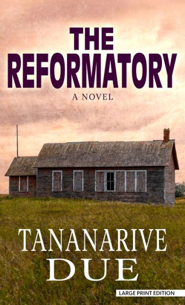 The Reformatory: A Novel