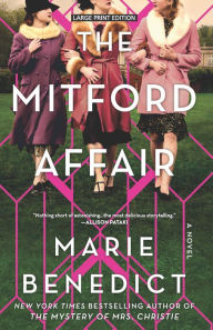 Title: The Mitford Affair: A Novel, Author: Marie Benedict