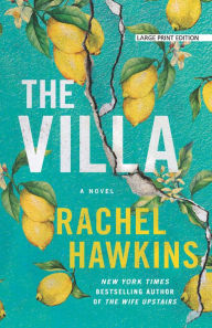 Title: The Villa: A Novel, Author: Rachel Hawkins