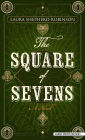 The Square of Sevens: A Novel