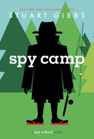 Title: Spy Camp (Spy School Series #2), Author: Stuart Gibbs