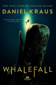 Title: Whalefall: A Novel, Author: Daniel Kraus