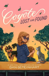 Title: Coyote Lost and Found, Author: Dan Gemeinhart