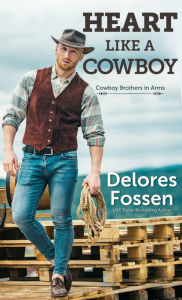 Title: Heart Like a Cowboy, Author: Delores Fossen