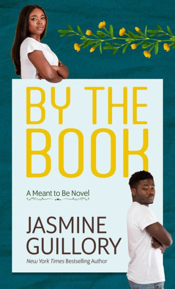 By the Book (A Meant to Be Novel)