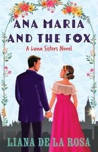 Title: Ana María and the Fox, Author: Liana De la Rosa