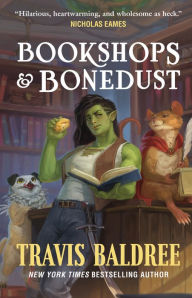 Title: Bookshops & Bonedust, Author: Travis Baldree