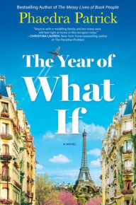 Title: The Year Of What If, Author: Phaedra Patrick