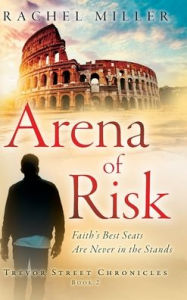 Title: Arena of Risk, Author: Rachel Miller