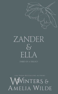 Title: Zander & Ella: Love Me, Author: W. Winters