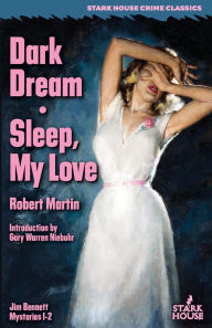 Title: Dark Dream / Sleep, My Love, Author: Robert Martin