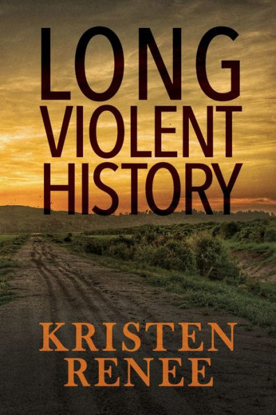 long-violent-history-by-kristen-renee-paperback-barnes-noble