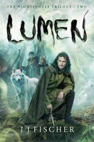 Title: Lumen (The Nightingale Trilogy, #2), Author: J.J. Fischer