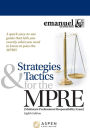 Strategies & Tactics for the MPRE