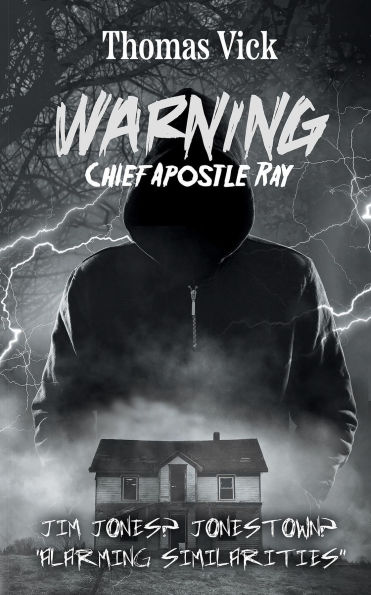 WARNING Chief Apostle Ray