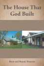 The House That God Built