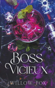 Title: Boss Vicieux, Author: Willow Fox