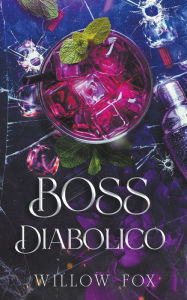 Title: Boss Diabolico, Author: Willow Fox