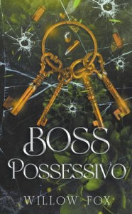 Title: Boss Possessivo, Author: Willow Fox