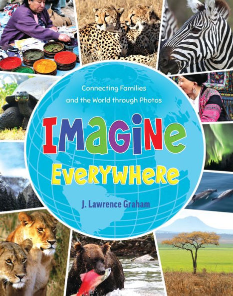 Imagine Everywhere: Connecting Families and the World through Photos