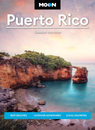 Title: Moon Puerto Rico: Best Beaches, Outdoor Adventures, Local Favorites, Author: Suzanne Van Atten