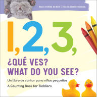 Title: 1, 2, 3, What Do You See? English-Spanish Bilingual: A Counting Book for Toddlers, Author: Jocelyn M. Wood