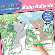 Title: Magic Paper Coloring Book: Baby Animals: Discover Hidden Patterns and Images!, Author: Natascha Pitz