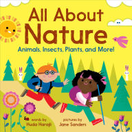 Title: All About Nature: Animals, Insects, Plants, and More!, Author: Huda Harajli