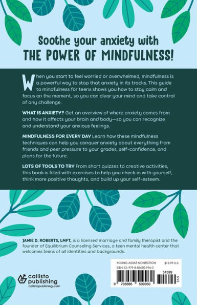 Mindfulness for Teen Anxiety: Tools and Techniques to Ease Stress and Find Calm