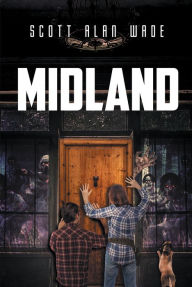 Title: Midland, Author: Scott Alan Wade