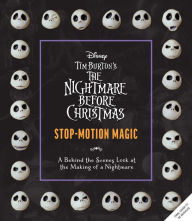 Title: Tim Burton's Nightmare Before Christmas: Stop-Motion Magic: A Behind the Scenes Look at the Making of a Nightmare, Author: Dana Jennings Jelter