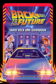 Title: Back to the Future Tarot Deck and Guidebook, Author: Insight Editions