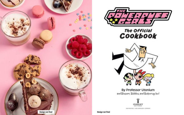 The Powerpuff Girls: The Official Cookbook