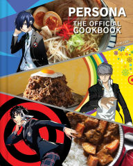 Title: Persona: The Official Cookbook, Author: Jarrett Melendez
