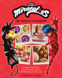 Miraculous: The Official Cookbook: Recipes from T&S Boulangerie Patisserie