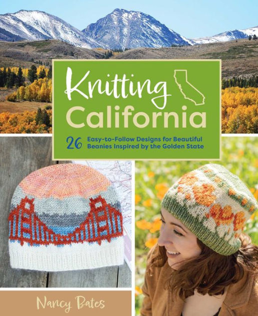 Knitting the National Parks: 63 Easy-to-Follow Designs for Beautiful Beanies Inspired by the US National Parks (Knitting Books and Patterns; Knitting Beanies) [Book]