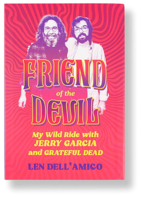 Friend of the Devil: My Wild Ride with Jerry Garcia and